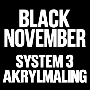 System 3 Akrylmaling -  BLACK NOVEMBER