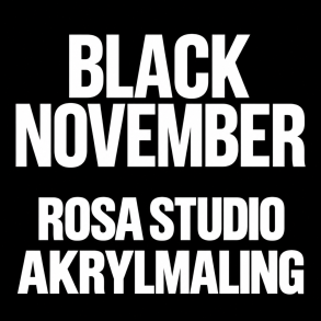Rosa Ukraine Akrylmaling -  BLACK NOVEMBER