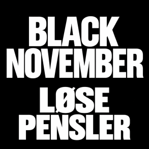 L&oslash;se Pensler - BLACK NOVEMBER