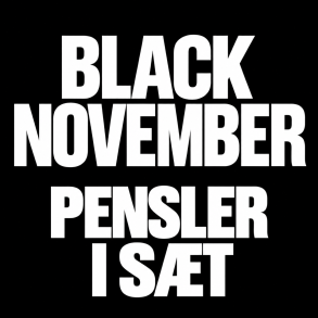 Pensels&aelig;t - BLACK NOVEMBER