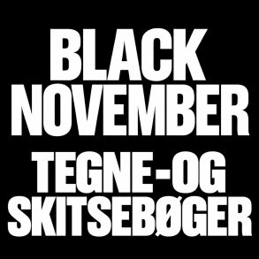 Tegne- & Skitseb&oslash;ger - BLACK NOVEMBER 