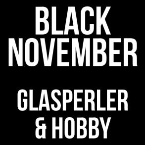 GLASPERLER & HOBBY - BLACK NOVEMBER