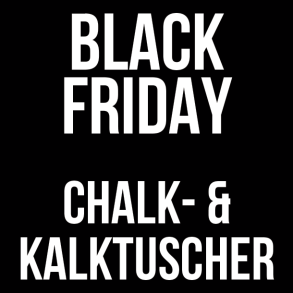Chalk- & Kalktuscher - Black Friday