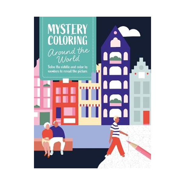 Mystery Coloring Around the World - Solve the Riddle and Color by Numbers to Reveal the Picture