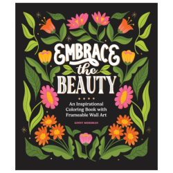 Embrace The Beauty Coloring Book