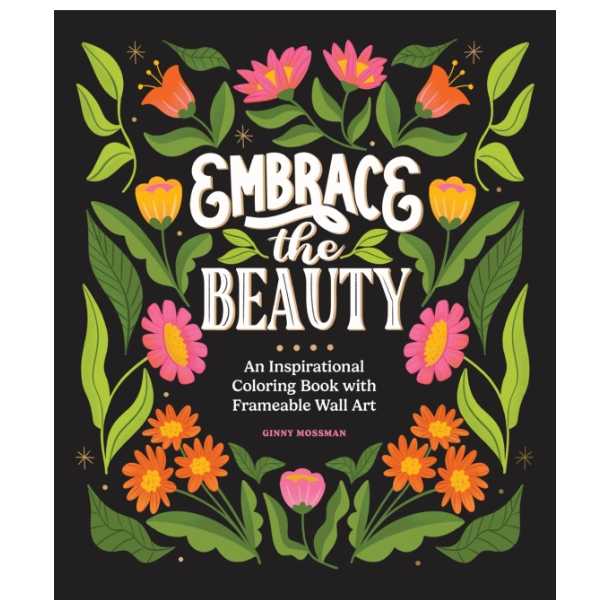 Embrace The Beauty Coloring Book
