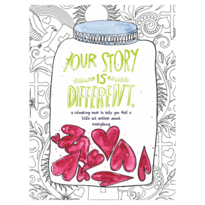 Your Story Is Different Colouring Book