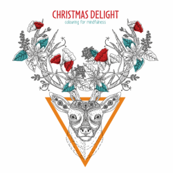 Christmas Delight - Colouring For Mindfulness