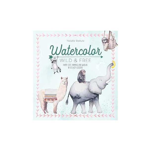 Watercolor Wild and Free by Natalia Skatula