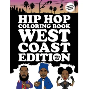 Hip Hop Coloring Book West Coast Edition