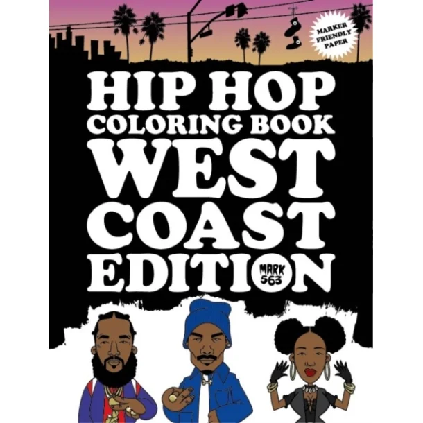 Hip Hop Coloring Book West Coast Edition