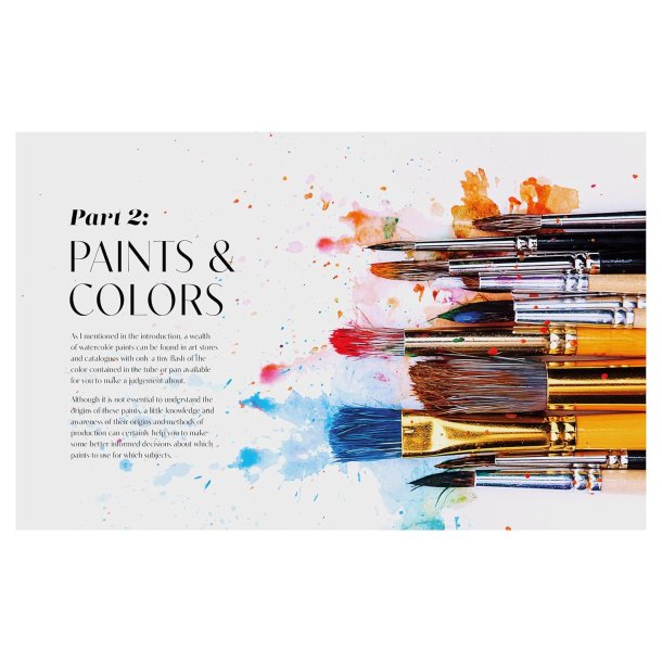 The Watercolor Artist's Guide to Color: A visual guide to choosing and using color to bring your paintings to life