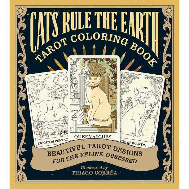 Cats Rule the Earth - Tarot Coloring Book 