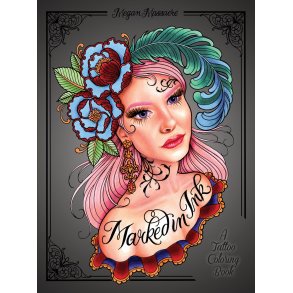 Marked in Ink A Tattoo Coloring Book