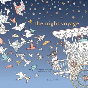 The Night Voyage A Magical Adventure and Coloring Book