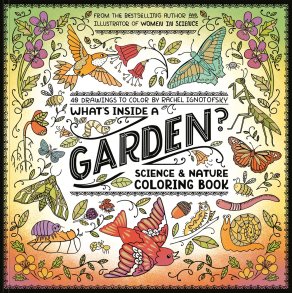 What's Inside a Garden?: Science and Nature Coloring Book