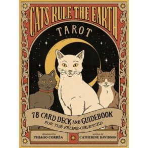  Cats Rule the Earth Tarot: 78-Card Deck and Guidebook for the Feline-Obsessed