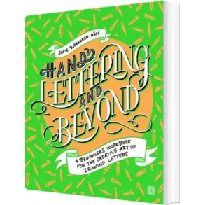 Hand Lettering And Beyond 
